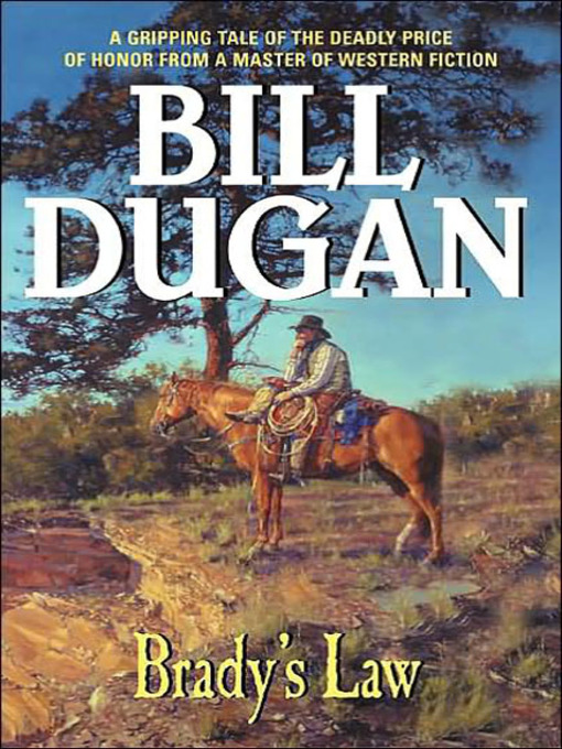 Title details for Brady's Law by Bill Dugan - Wait list
